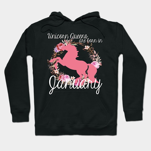 Unicorn Queens are Born In January Hoodie by AlienClownThings